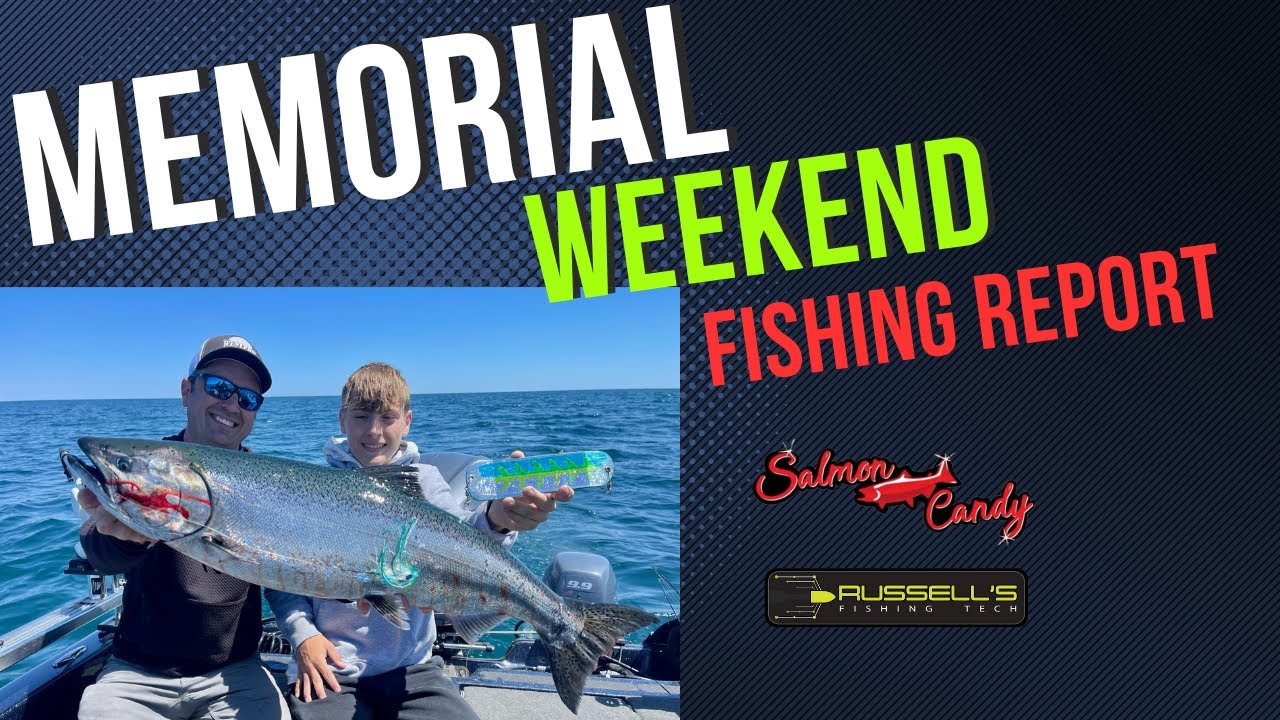 Memorial Day Weekend Fishing Report