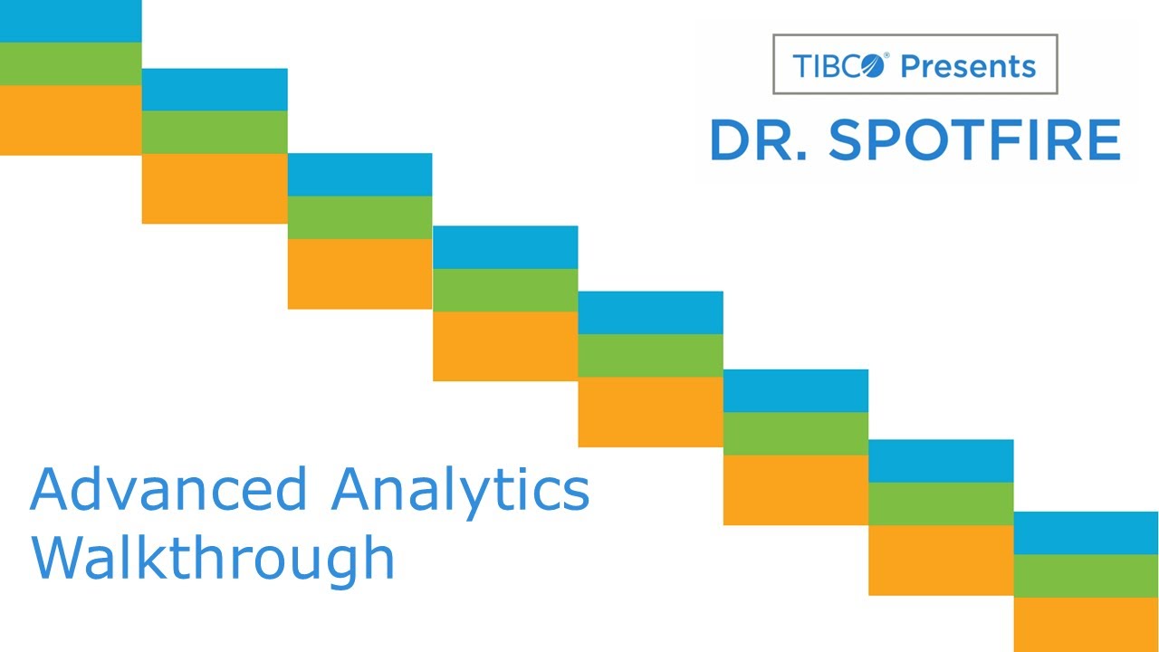 Dr. Spotfire - Advanced Analytics Walkthrough