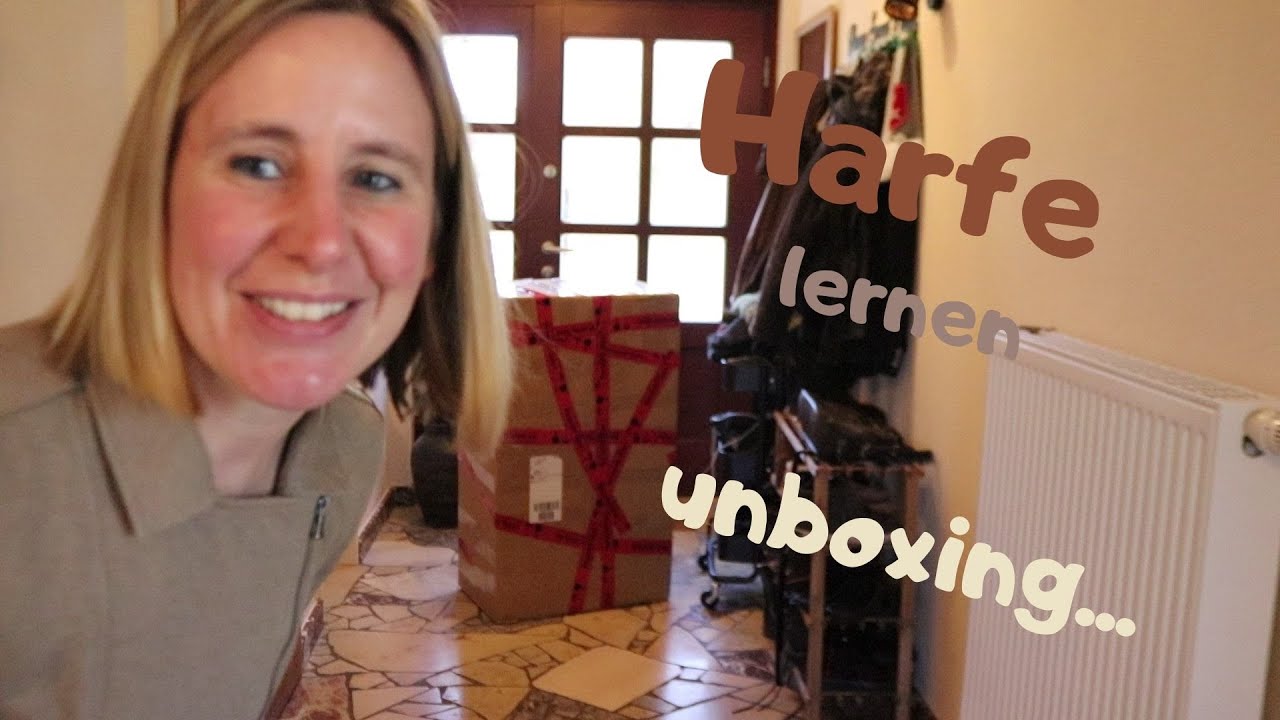 Harfe lernen - unboxing und erste Spielversuche