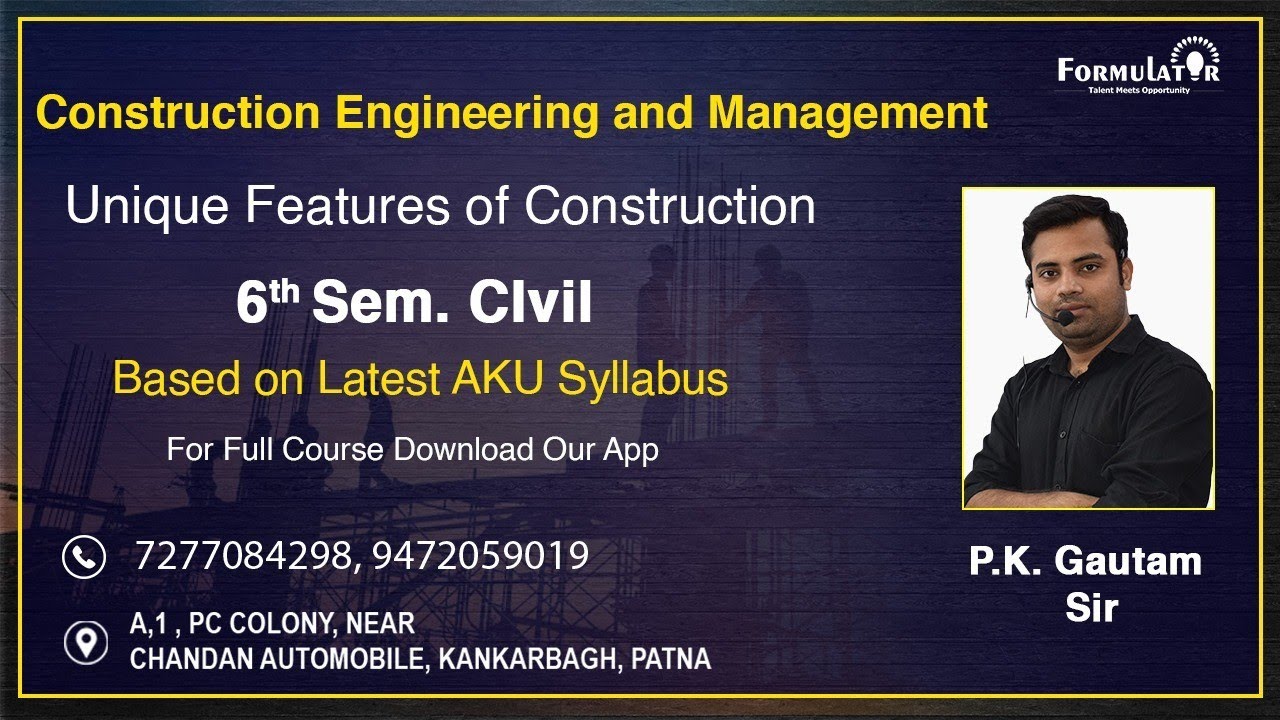 Unique Features of Construction