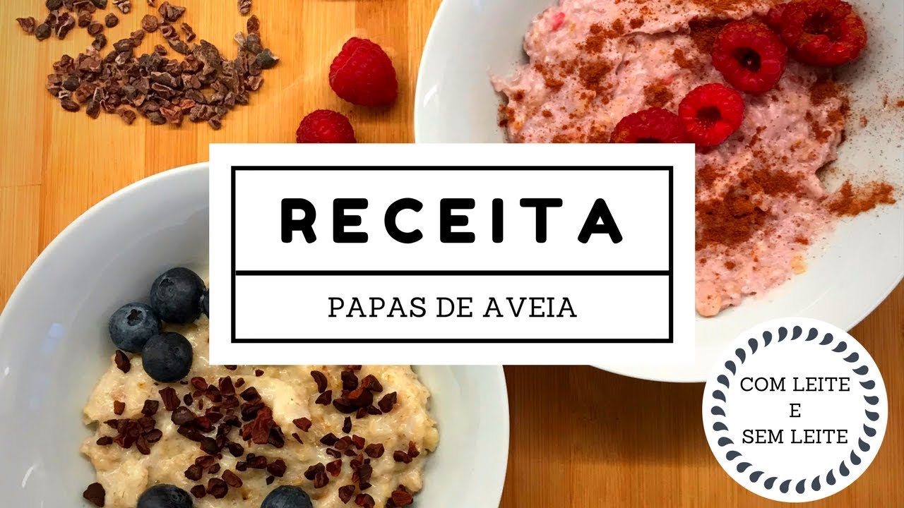 PAPAS DE AVEIA | COM E SEM LEITE || PEQUENO-ALMOÇO SAUDÁVEL