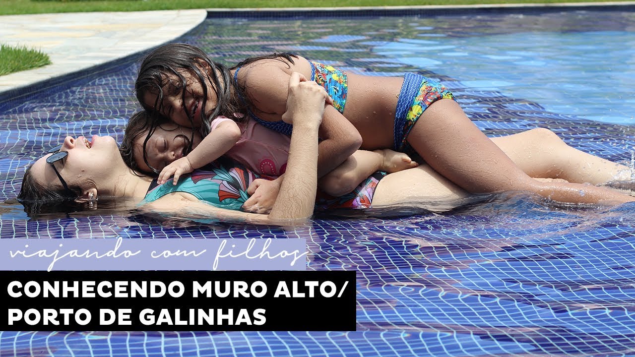 Viajando com filhos - Muro alto/ Porto de Galinhas