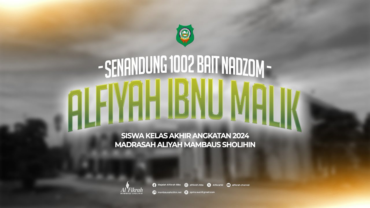 SENANDUNG BAIT 1002 NADZOM ALFIYAH IBNU MALIK SISWA KELAS AKHIR ANGKATAN 2024 MA. MAMBAUS SHOLIHIN