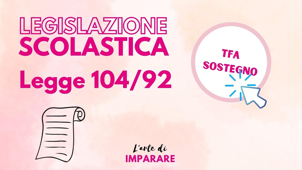 La Legge 104/92 - TFA Sostegno e Concorso docenti