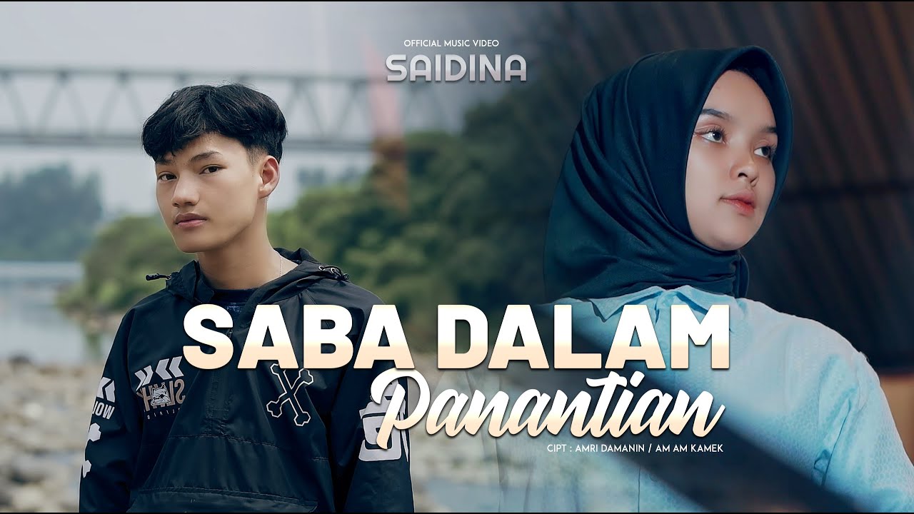 Saidina - Saba Dalam Panantian (Official Music Video)
