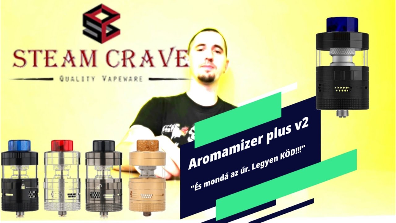 Aromamizer Plus V2  RDTA - Avagy A K&ouml;d Csin&aacute;l&oacute;