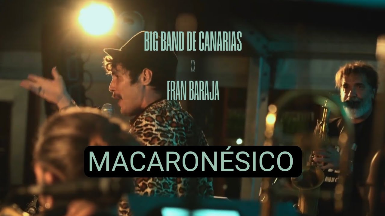 Macaronésico Fran Baraja feat Big Band de Canarias