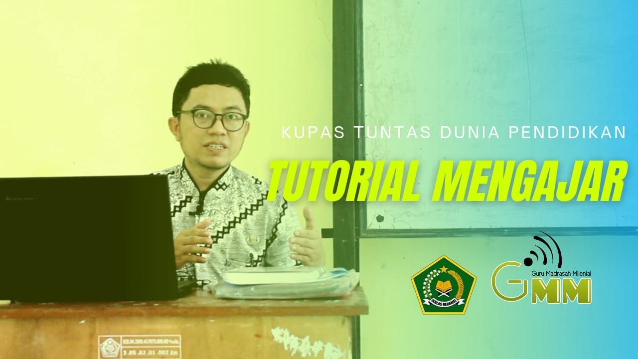 TUTORIAL MENGAJAR (DASAR)