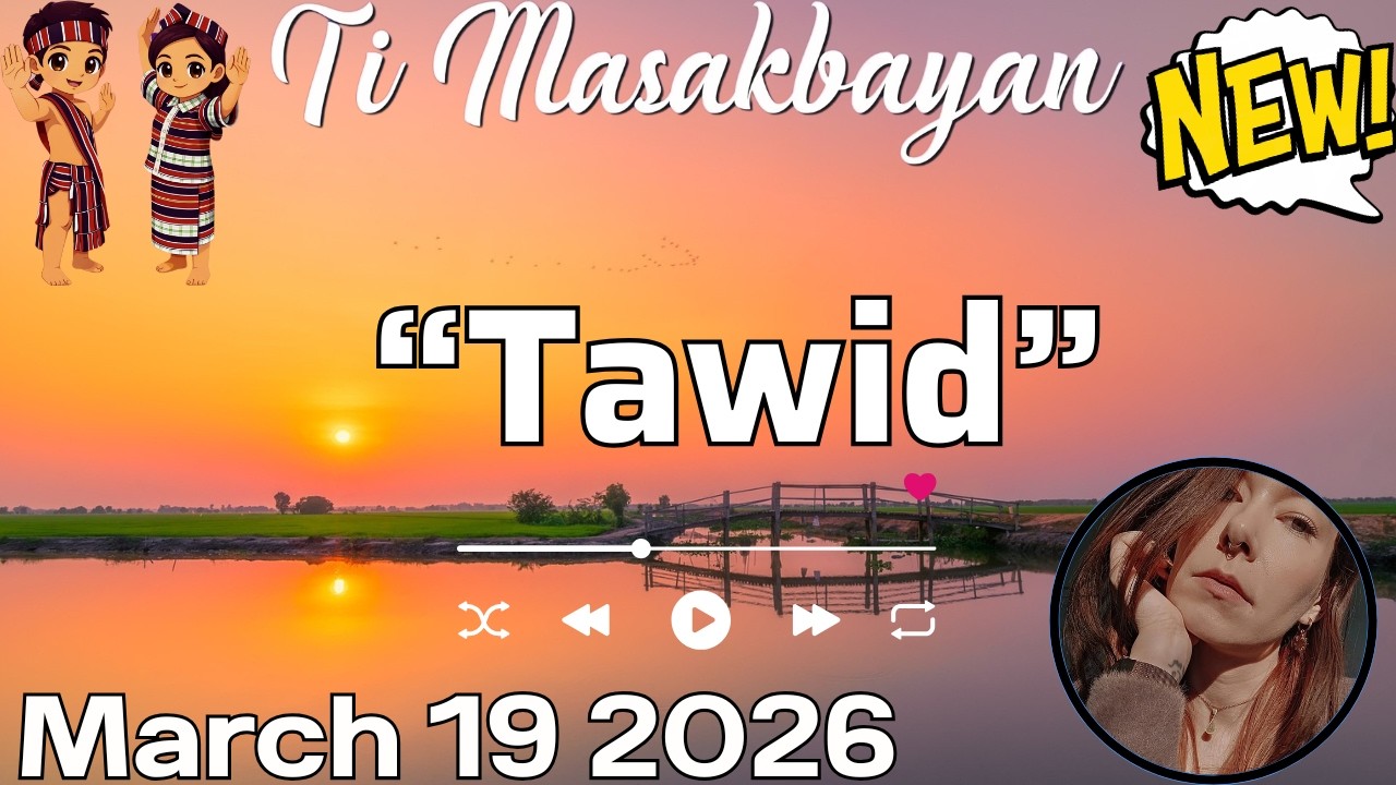 New Ti Masakbayan - ''Tawid'' Full Episode 2026 Ilocano Drama #timasakbayan #ilocano March 19 2026