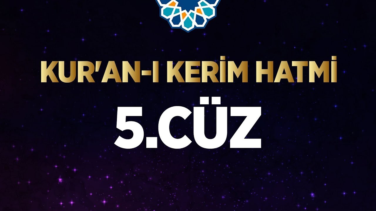 Ramazan Ayı Kuran Hatim Programı - 5. Cüz