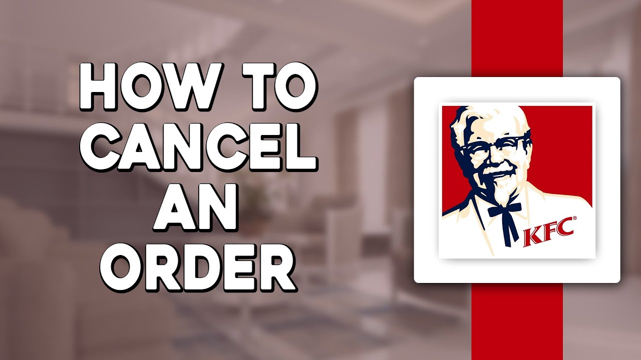 Как отменить заказ в KFC (быстро и просто)