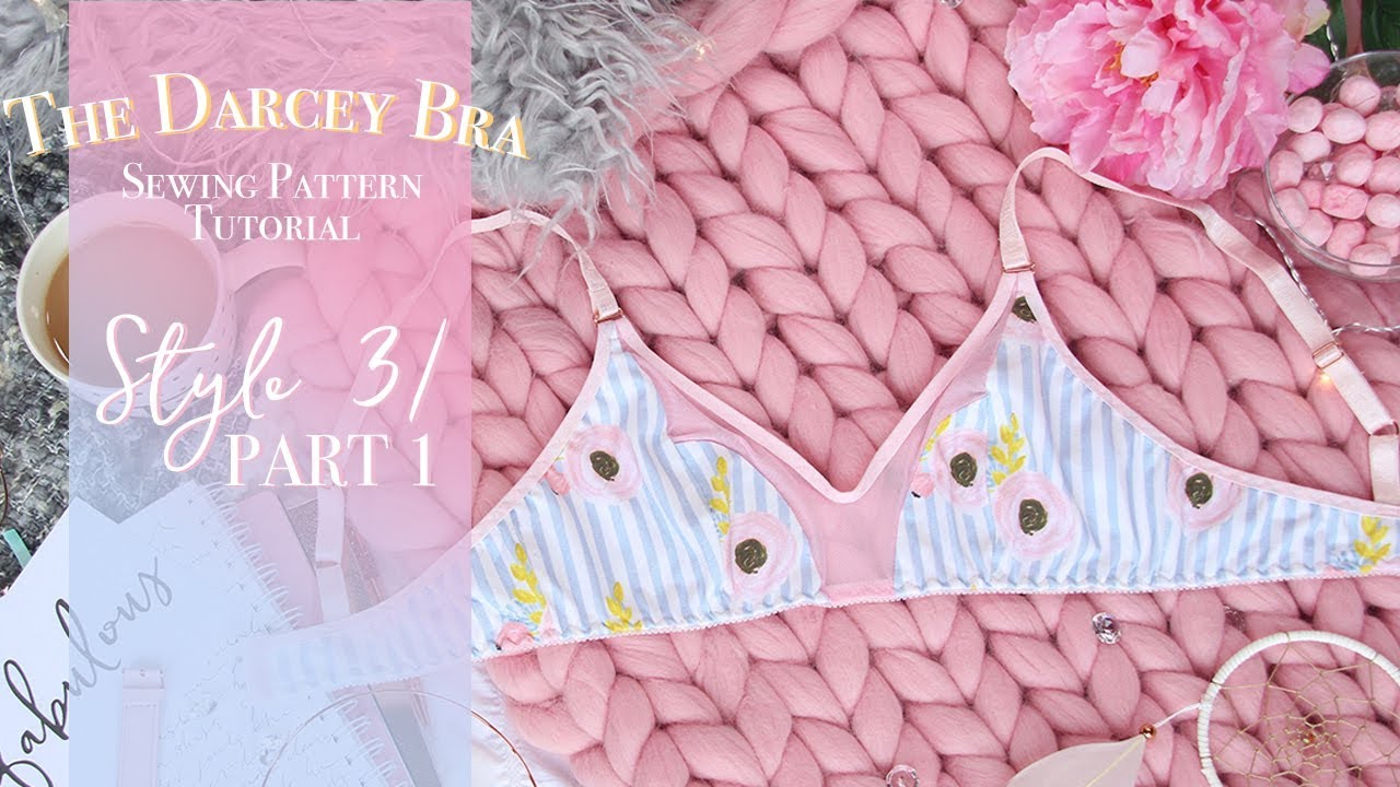 Darcey Bra (Style 3) Tutorial - Part 1