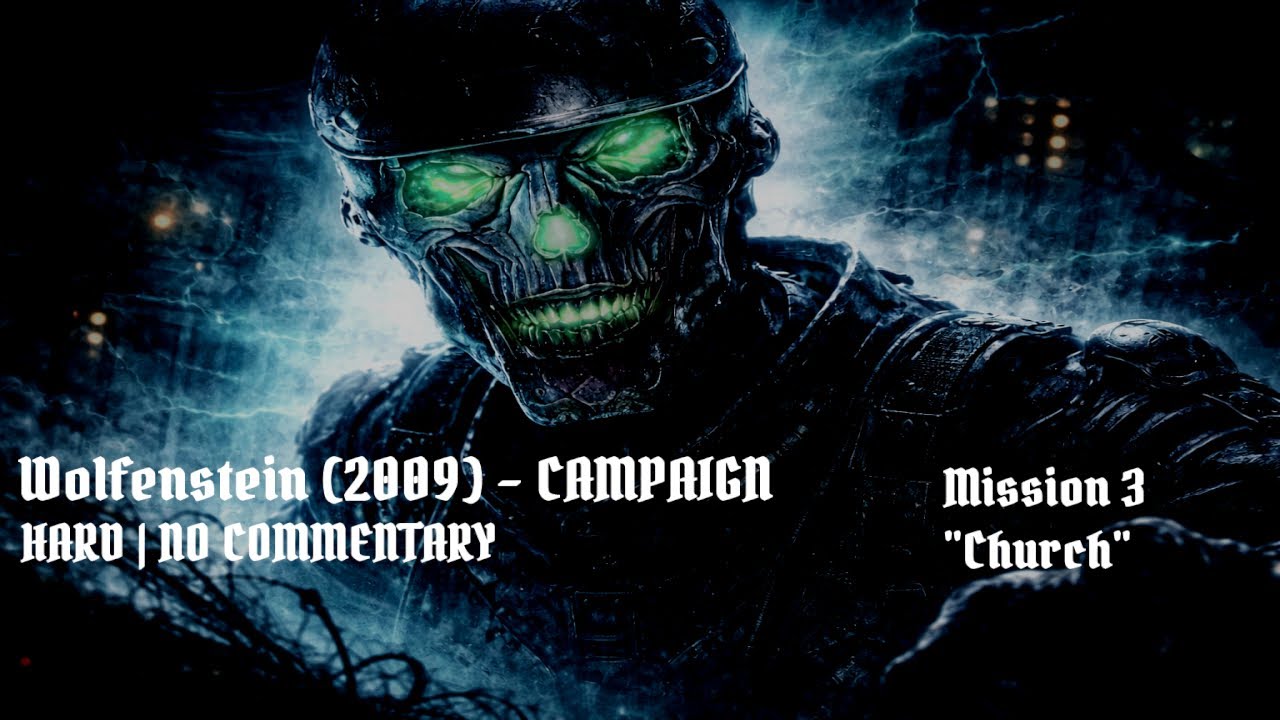Wolfenstein (2009) Campaign 4K – Mission 3: 