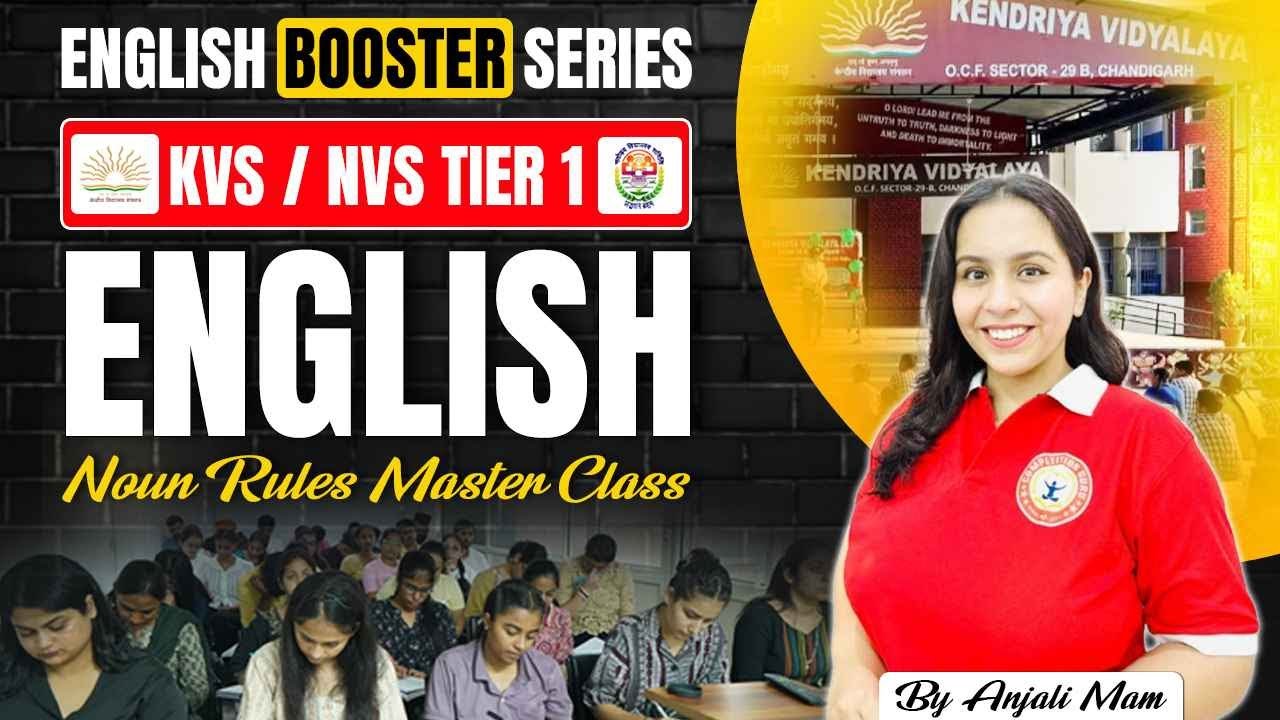 Noun Rules Master Class | KVS NVS English Tier 1 | KVS NVS Tier 1 English Preparation By Anjali Mam