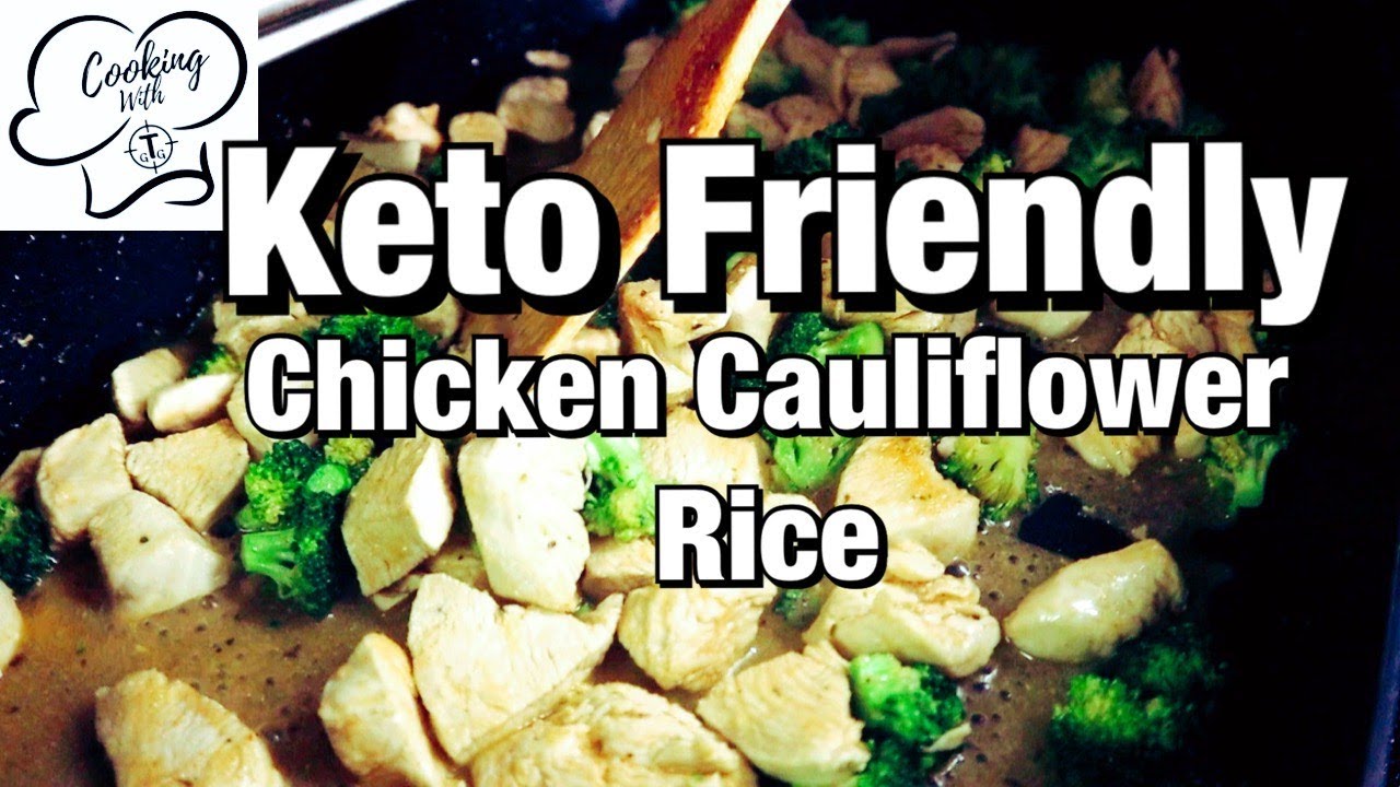 Simple Keto Friendly, Low Carb / Chicken and Cauliflower Rice with Broccoli