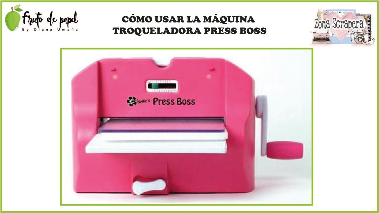 Cómo se usa la Press Boss de Nellie Choice   Zona Scrapera