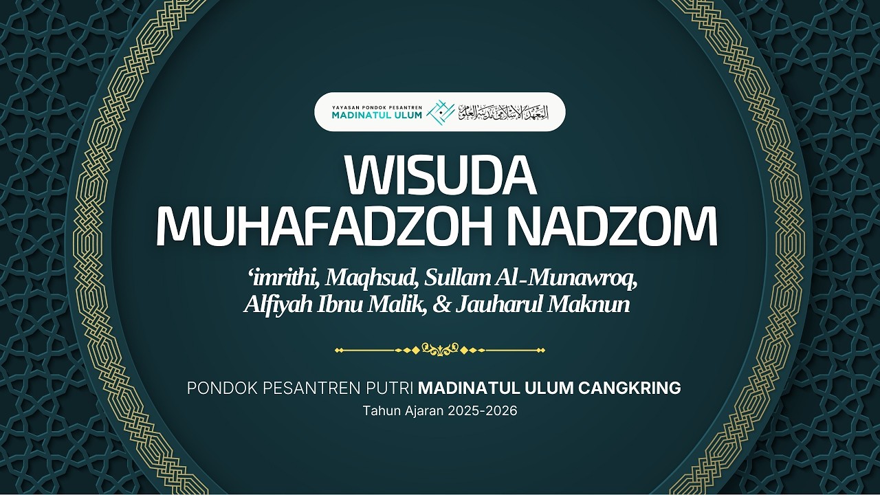 WISUDA MUHAFADZOH NADHOM | PONDOK PESANTREN PUTRI MADINATUL ULUM CANGKRING