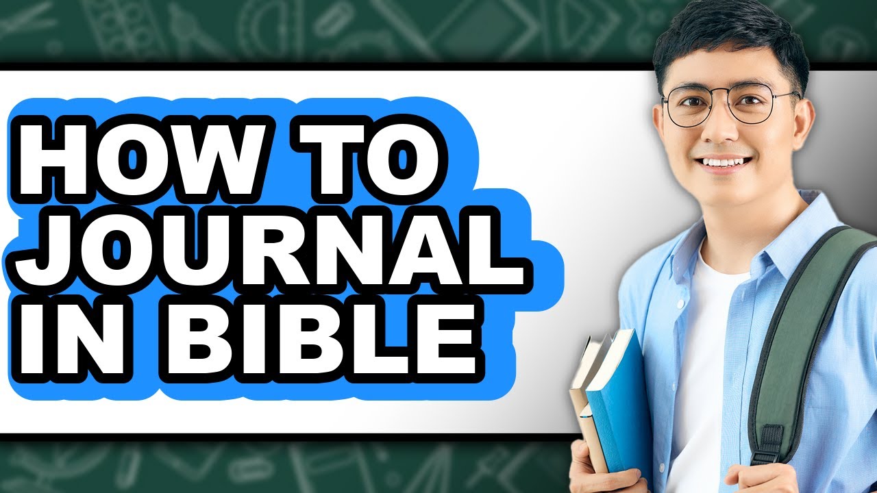 How to Journal in Bible (full Guide)