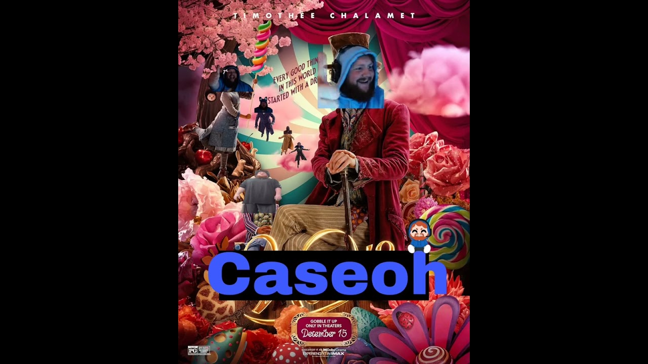 Wonka (2023) A world of your own but caseoh singing it