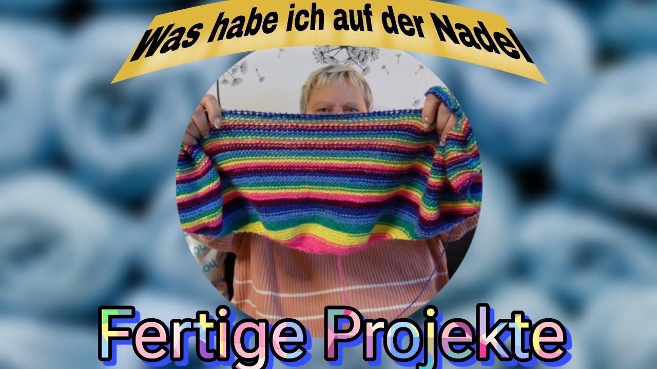 Fertige Projekte,was habe ich auf der Nadel 😉 neue Wolle