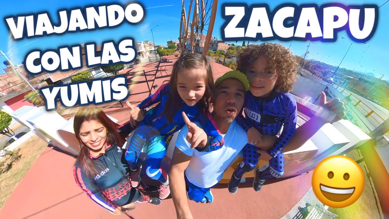 Viajando con las Yumis!!!!!  ZACAPU  insta 360