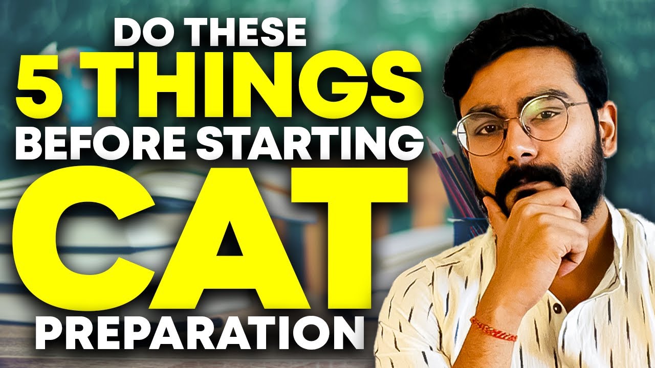 5 things to do before CAT PREPARATION