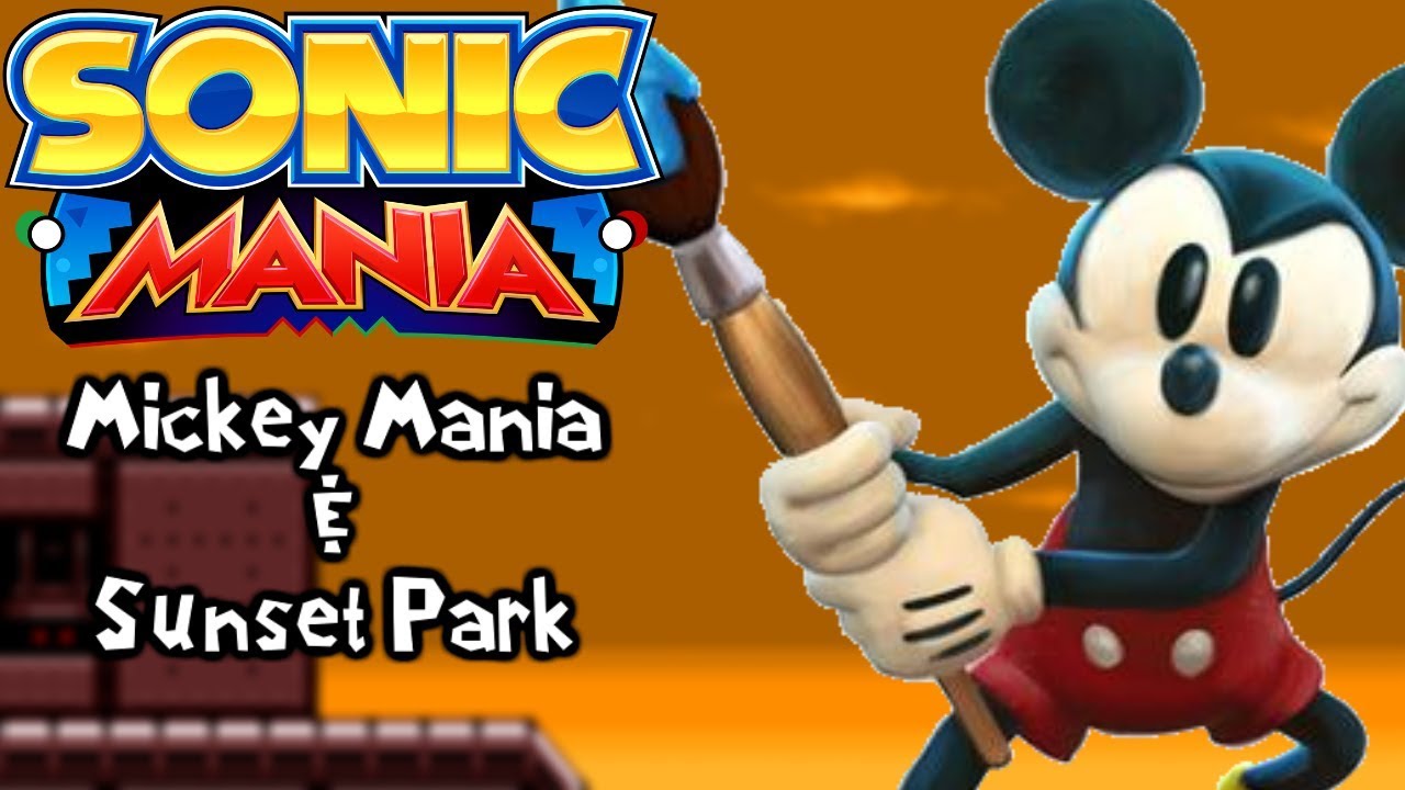 Sonic Mania Mods | Mickey Mania & Sunset Park