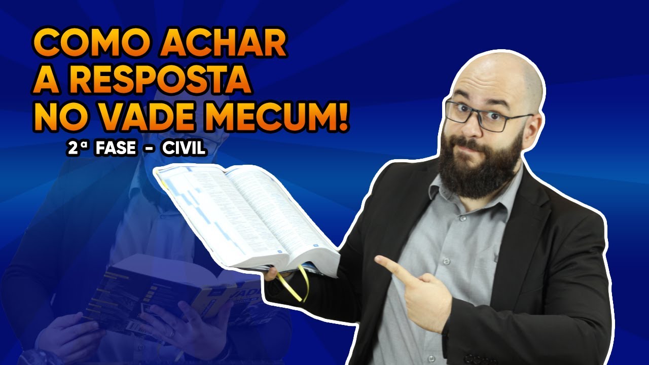Como achar a resposta no Vade Mecum: 2ª fase Civil