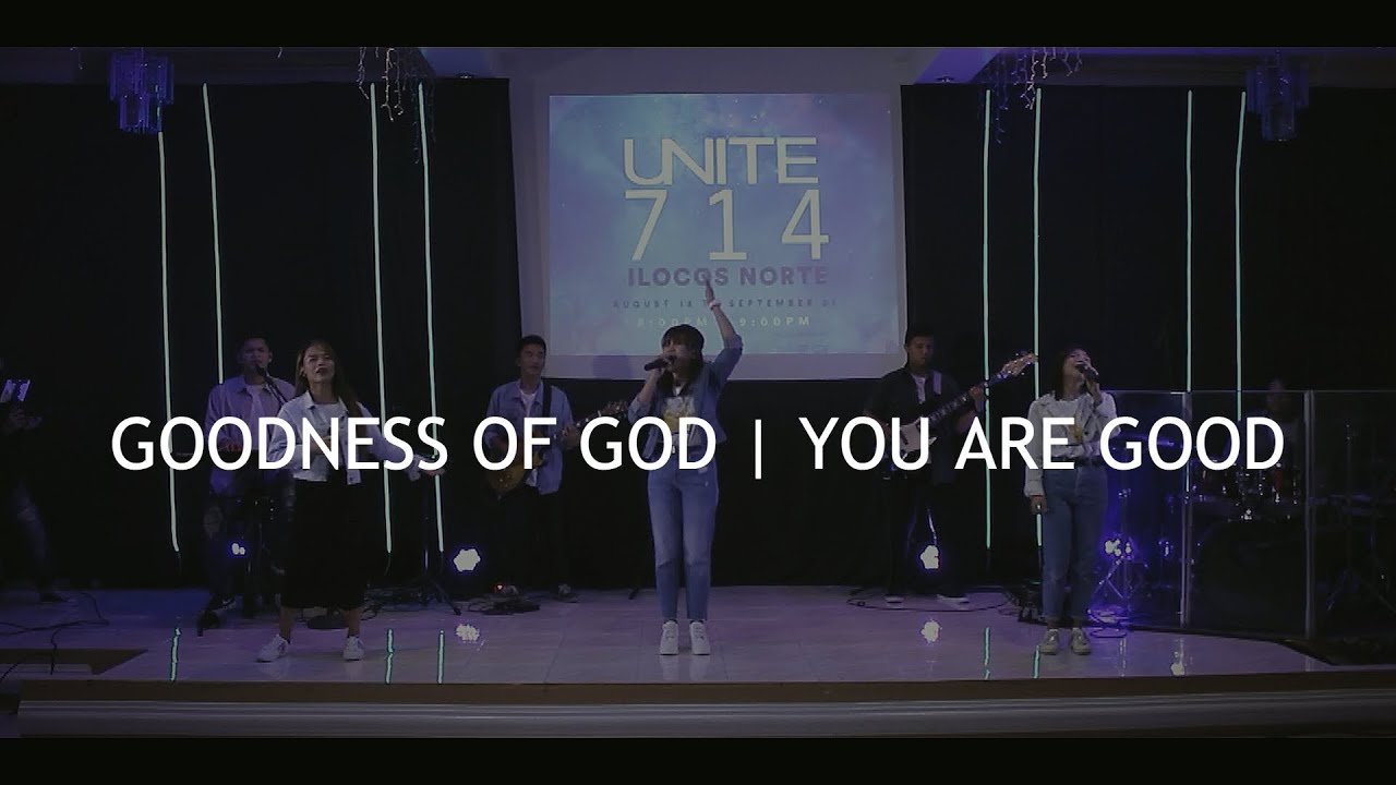 Goodness of God / You Are Good | COGBani Worship | UNITE 714