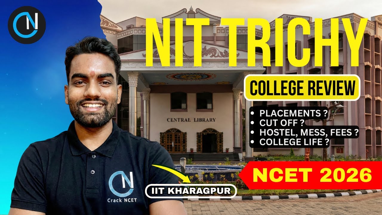 NIT Trichy College Review 2026 | Cutoff, Placements, Hostel & Campus Life 🔥