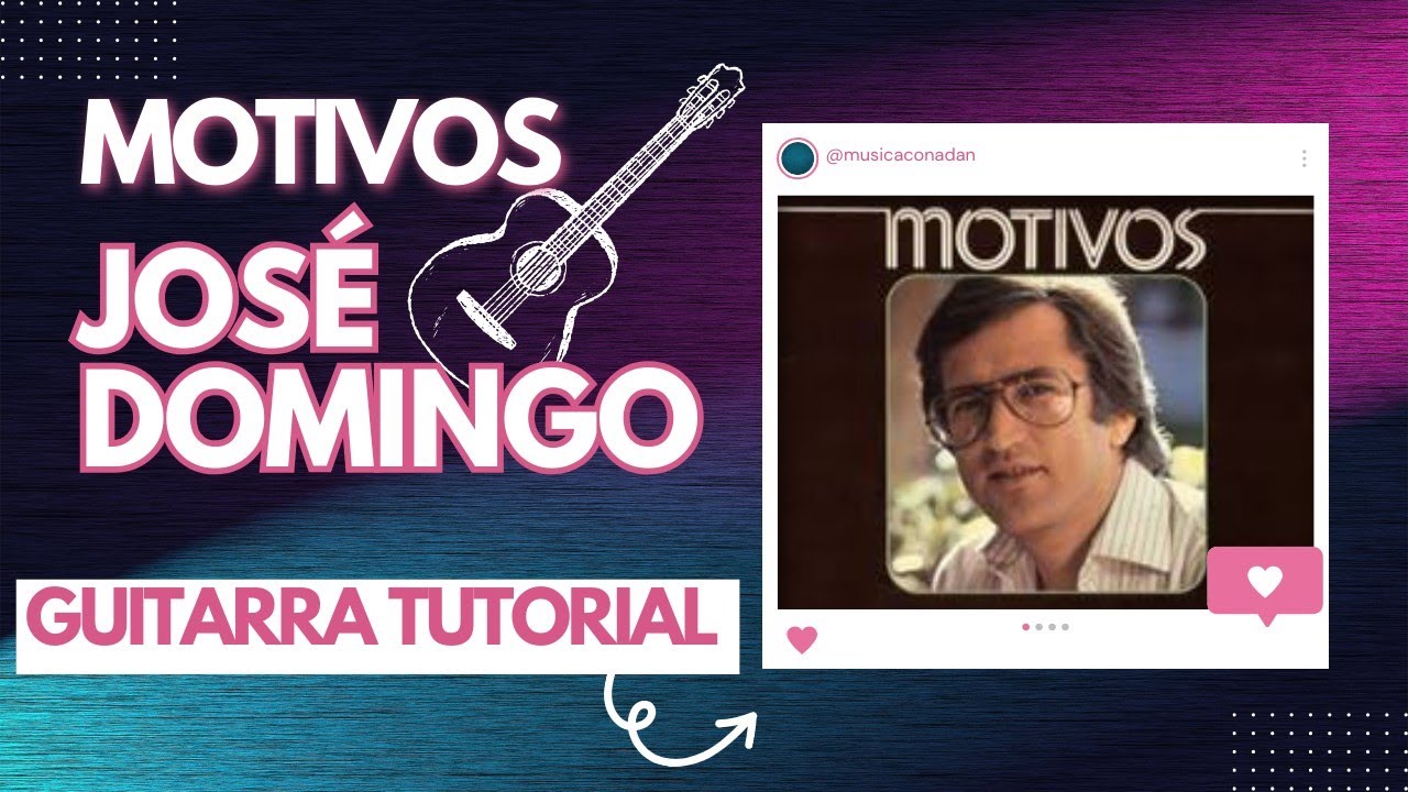 Cómo Tocar 'Motivos' de José Domingo en Guitarra | Tutorial Paso a Paso