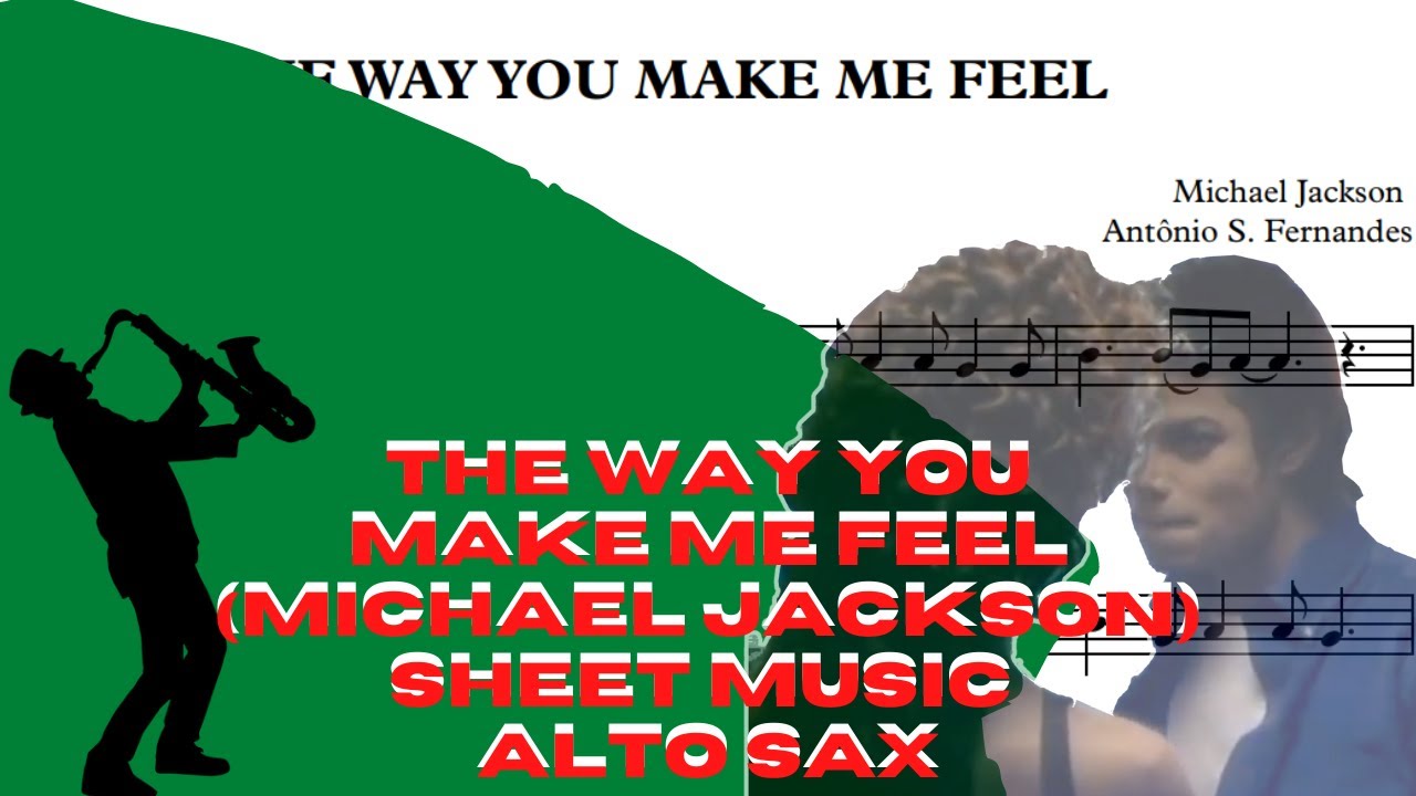 The Way You Make me Feel  - (Michael Jackson) Sheet Music Alto Sax