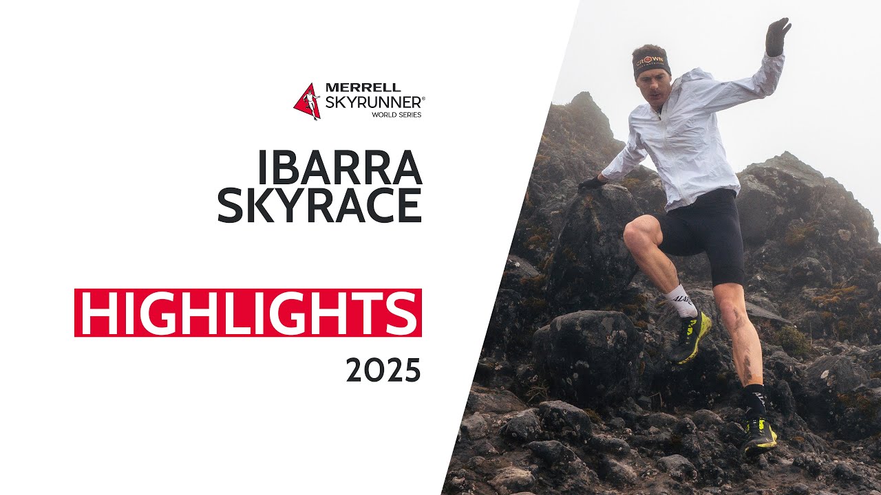 IBARRA SKYRACE 2025 - HIGHLIGHTS / MSWS25 - Skyrunning