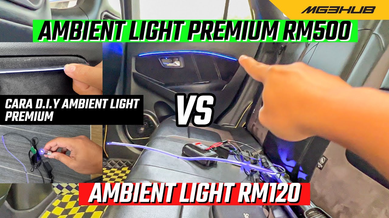 Ambient Light Harga RM120 vs Harga RM500 | Cara DIY wiring ambient light myvi g3