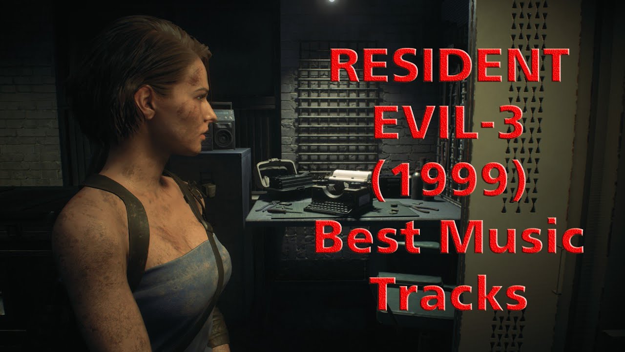 Resident Evil-3 : Best music tracks
