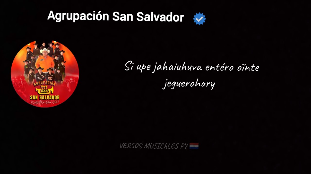 IkalidaIteiko che rekoviare Agrupaci&oacute;n San Salvador LETRA