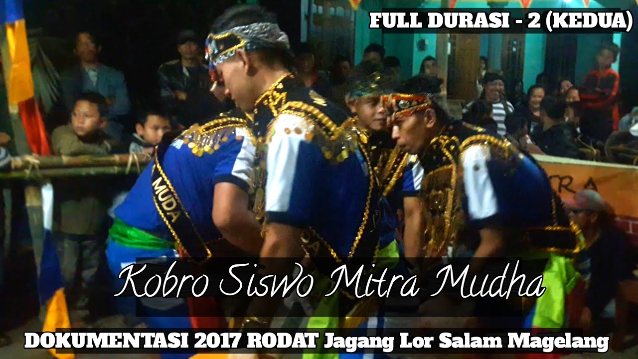Kobro Siswo Klasik 2017 Mitra Mudha Jagang Lor (2) Rodat Sigrak Rampak FULL Gayeng!! Salam Magelang 