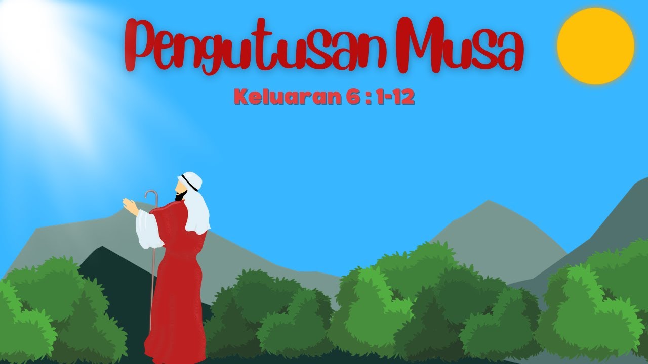 Keluaran 6:1-12 Pengutusan Musa