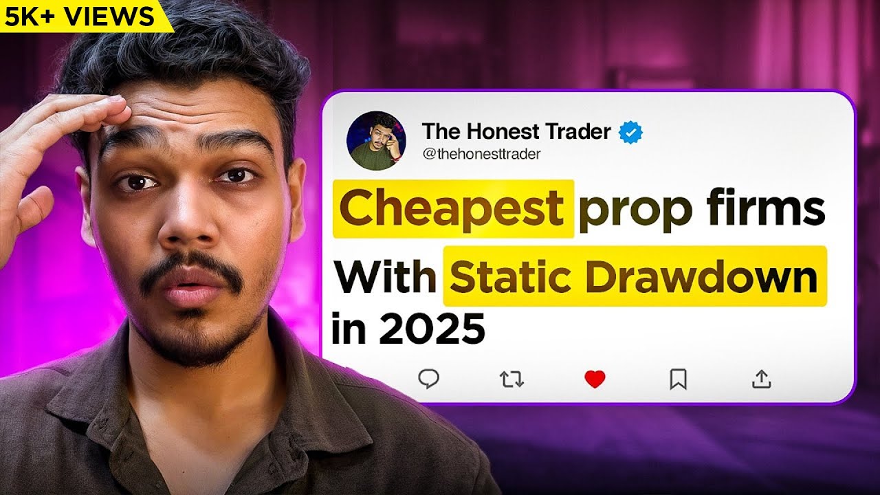 Top 7 CHEAPEST Prop Firms With STATIC DRAWDOWN in 2025&nbsp;(Hindi)
