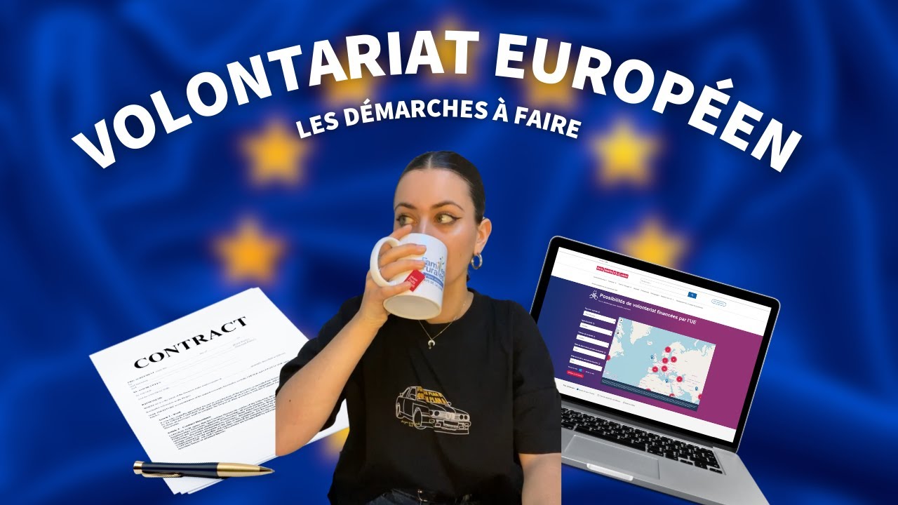 Tuto Volontariat Europ&eacute;en : Comment s'inscrire ?