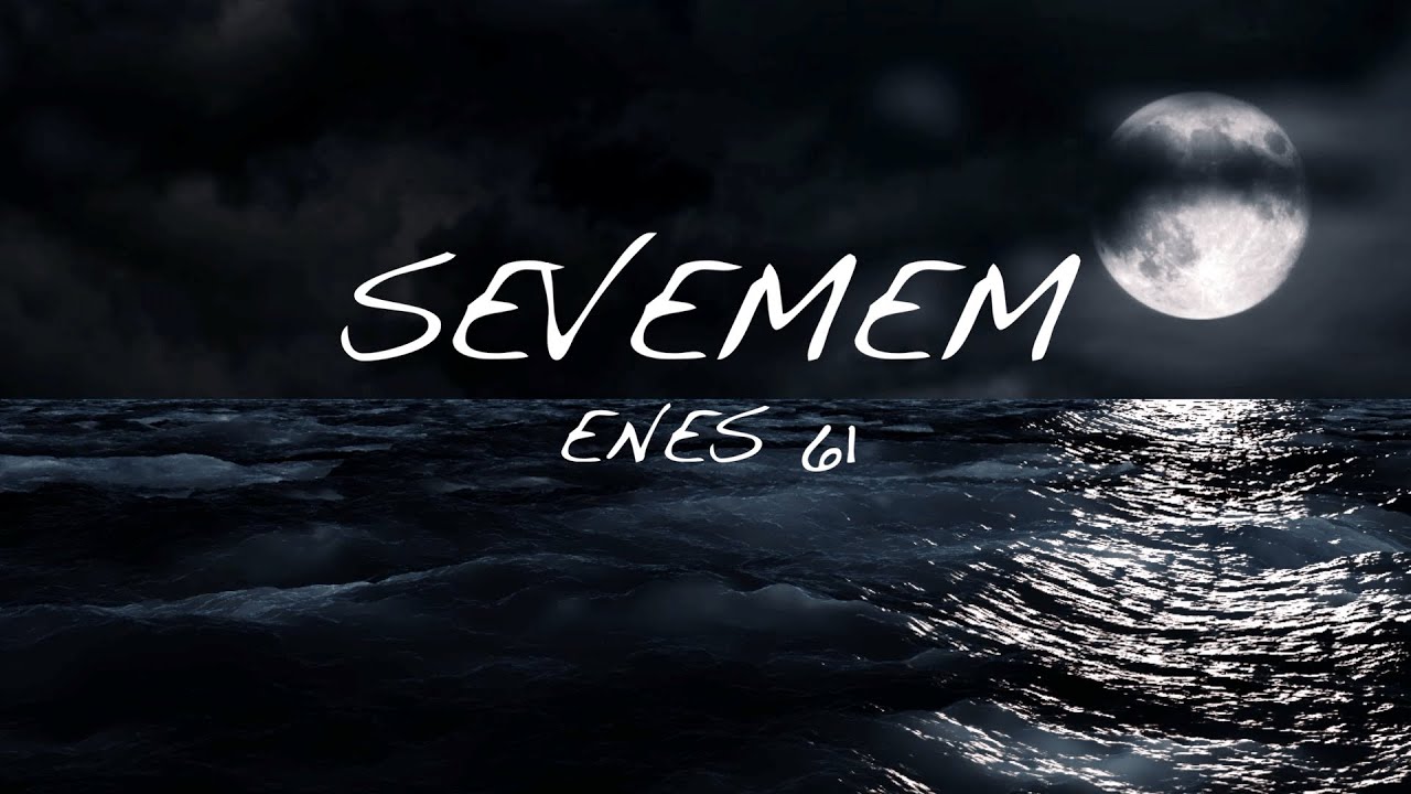 ENES 61 - SEVEMEM (Official Audio)