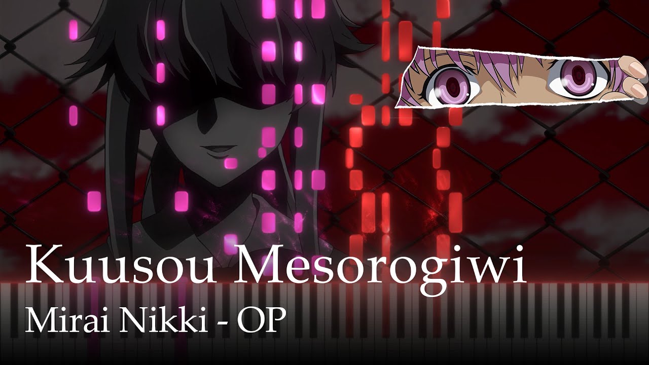 Kuusou Mesorogiwi - Mirai Nikki OP / Yousei Teikoku [Piano]