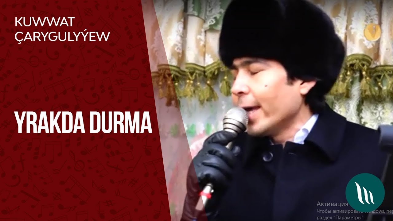 Kuwwat Çarygulyýew - Yrakda durma