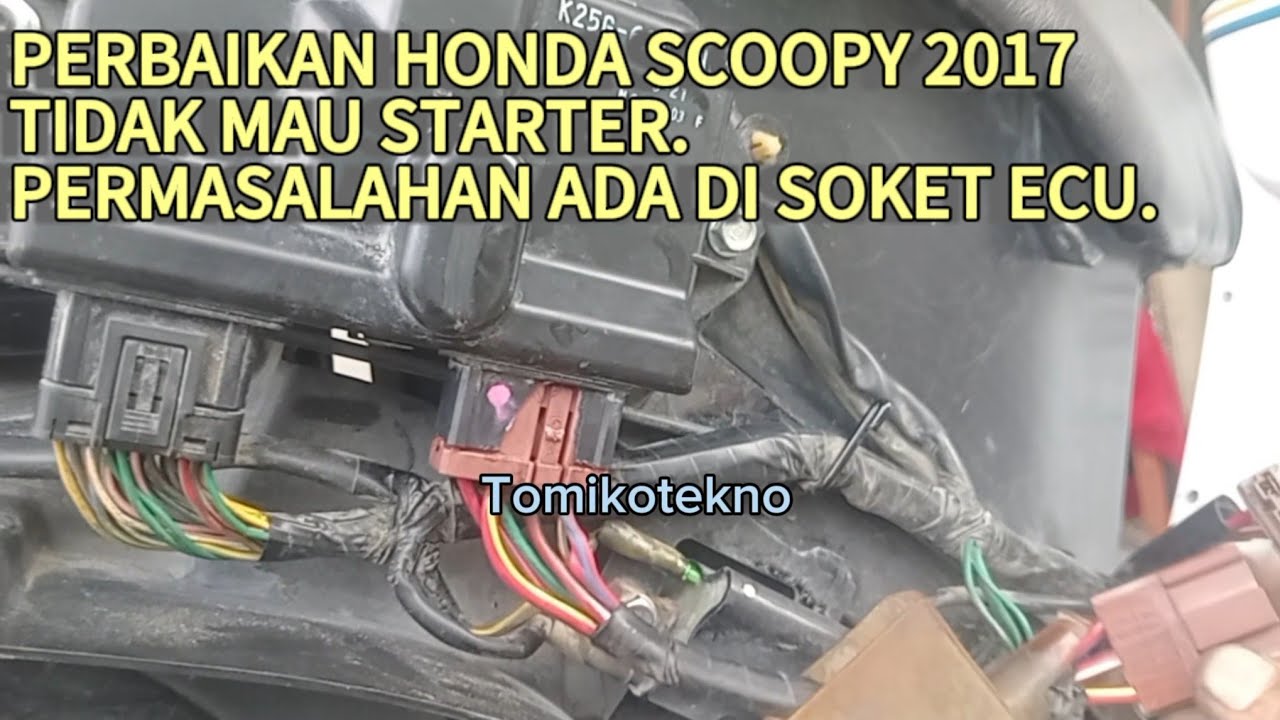 Honda scoopy FI 2017 starter gak berfungsi meski batrai nya bagus.Cek soket ECU. Karena..