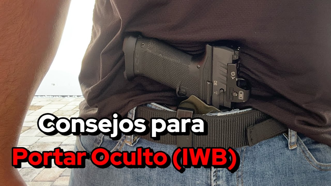 Mejora la Portacion Oculta (IWB) Consejos Importantes para Portar tu Pistola cada Dia