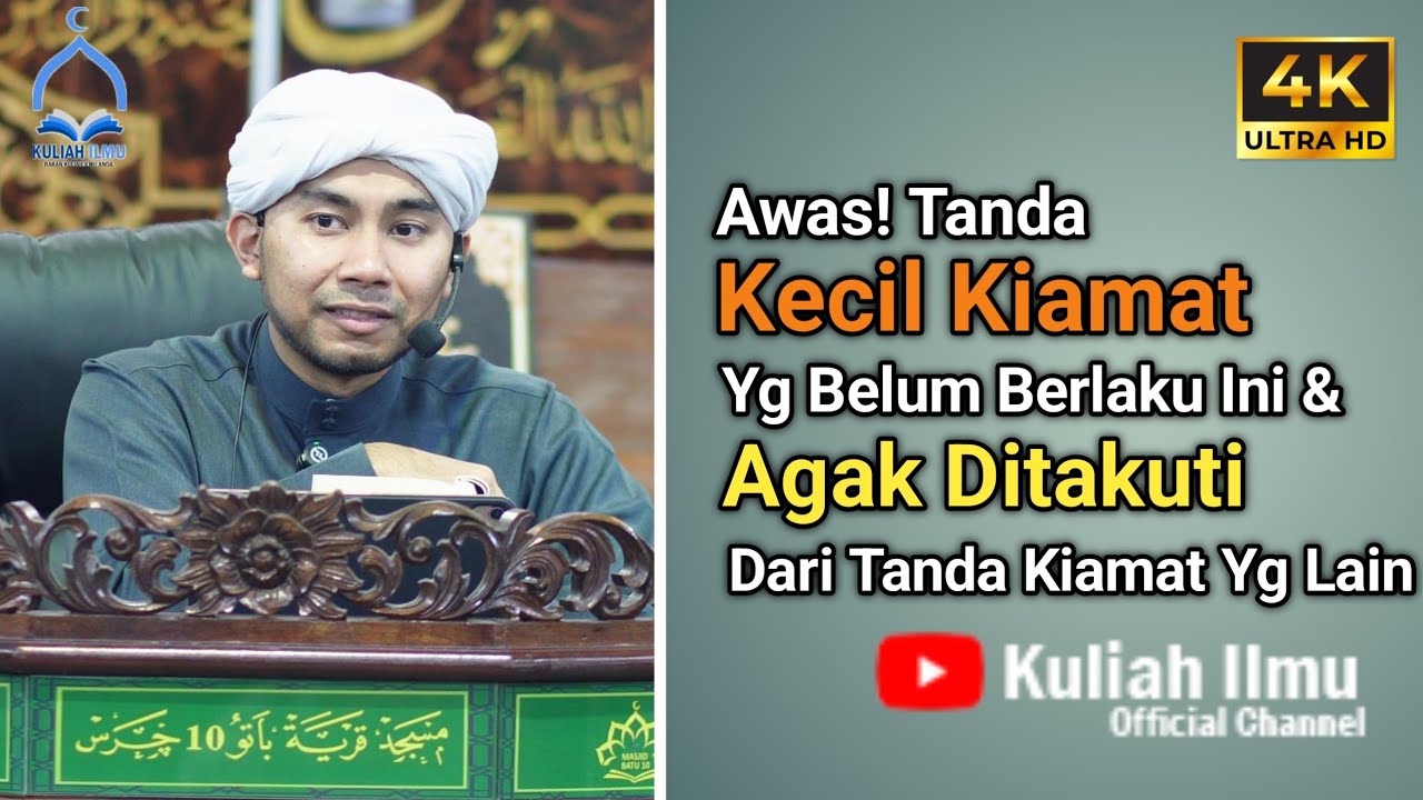 Awas! Tanda Kecil Kiamat Yg Belum Berlaku Ini & Agak Ditakuti Dari Tanda Kiamat Yg Lain