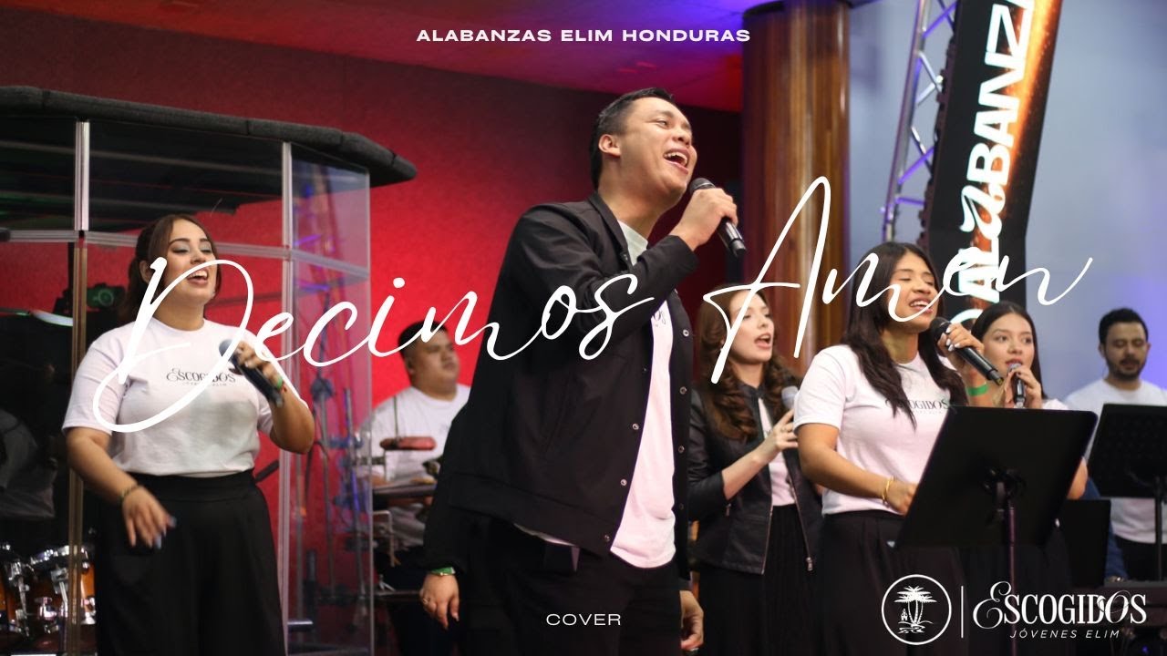 Y Decimos amén | cover Lakewood | Alabanzas en vivo – Alabanzas Elim Honduras