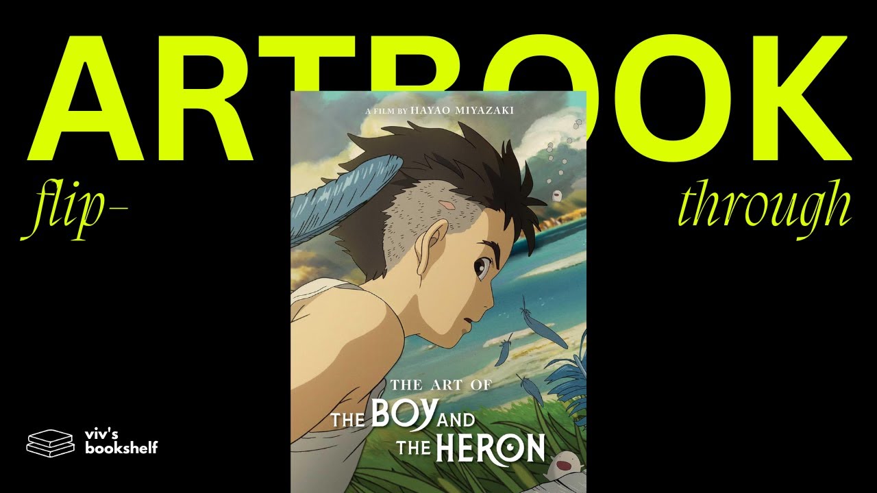 The Art of The Boy and the Heron - Artbook Flip-Through