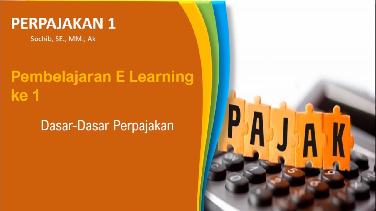 Pembelajaran 1 - Dasar-dasar Perpajakan