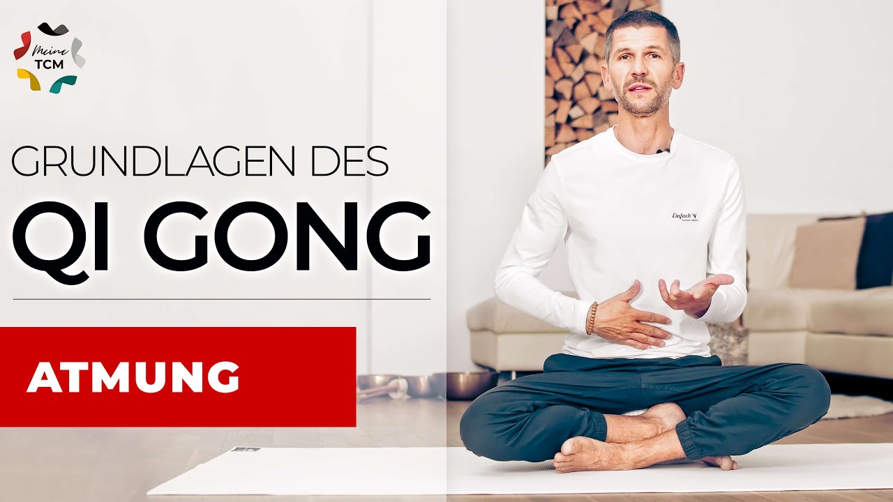 Qi Gong der 5 Elemente | Atmung, Grundlagen des Qi Gong